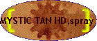 MYSTIC TAN HD,spray tan,spray tan booth,mystic tan spray booth,sun tan city,custom tan,the best tanning deal,free spray ta...
